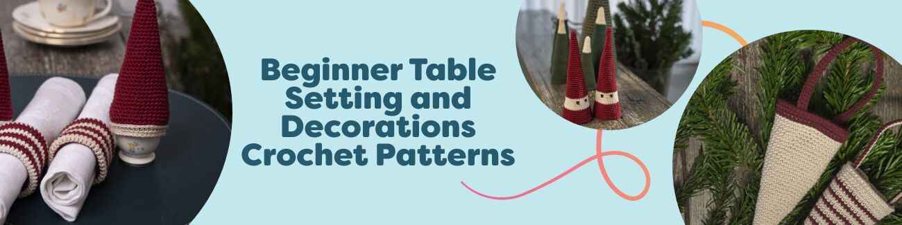 Assorted free beginner crochet patterns for table settings and home decorations, including coasters, placemats, stars, flags, and cone ornaments on a styled table.