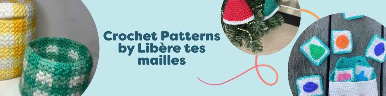 Collection of free crochet patterns by Libère tes mailles at Hobbii featuring a Vichy basket set, Christmas hat ornament, memory game tiles, Santa coaster, and a textured headband styled with colorful yarn and hooks.