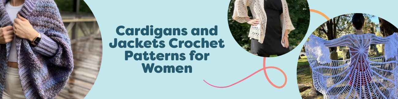 Women's crochet cardigans and jackets in various modern styles and textures, shown on models and styled with cozy Hobbii yarns.