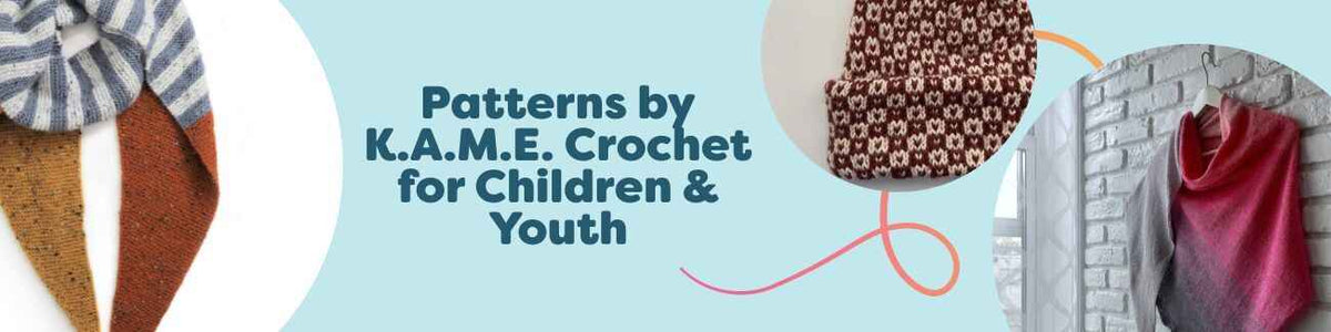 Assorted free crochet patterns for children and youth by K.A.M.E., including beanies, scarves, shawls, and bags, shown with colorful Hobbii yarns.