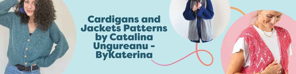A curated selection of cardigan, jacket, and vest crochet pattern covers by Catalina Ungureanu (ByKaterina) from Hobbii, featuring cozy layers and zip-front styles.