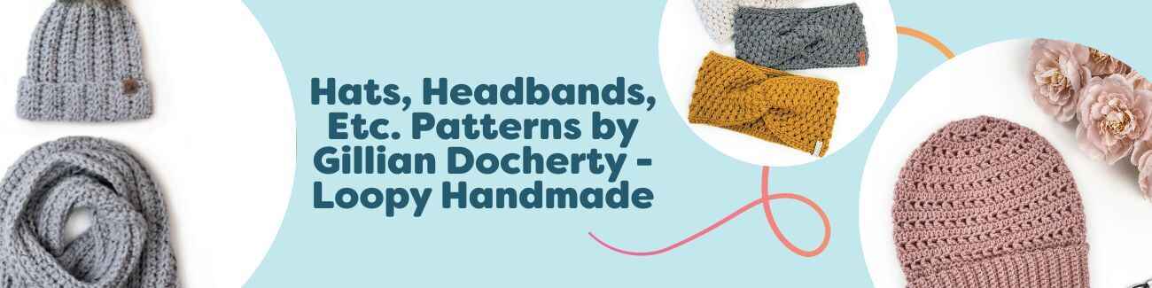 Crochet hats, beanies, headbands, and a scarf-and-beanie set by Gillian Docherty (Loopy Handmade), styled together on a neutral background for Hobbii.