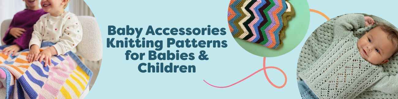 Free baby accessory knitting patterns by Hobbii—blankets, swaddles, wraps and newborn sets for babies and children.