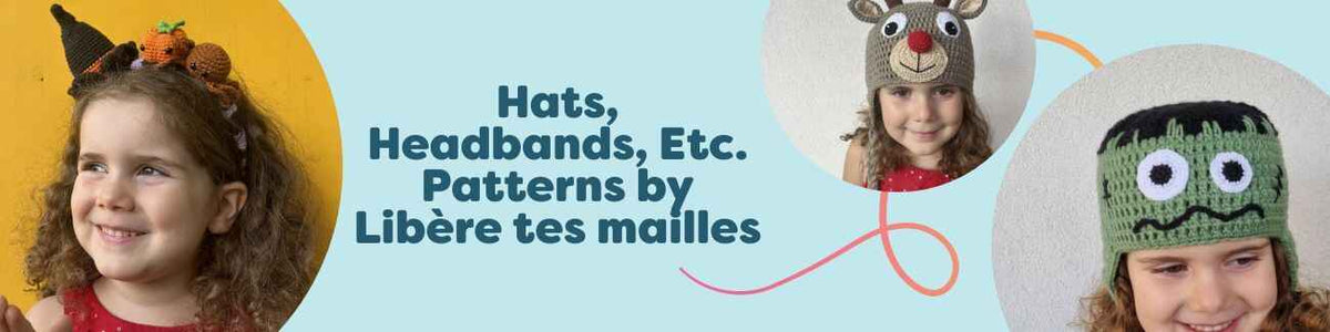 Selection of crochet hats and headbands by Libère tes mailles, shown with Hobbii yarn—cozy, modern accessories for cold-weather makes.