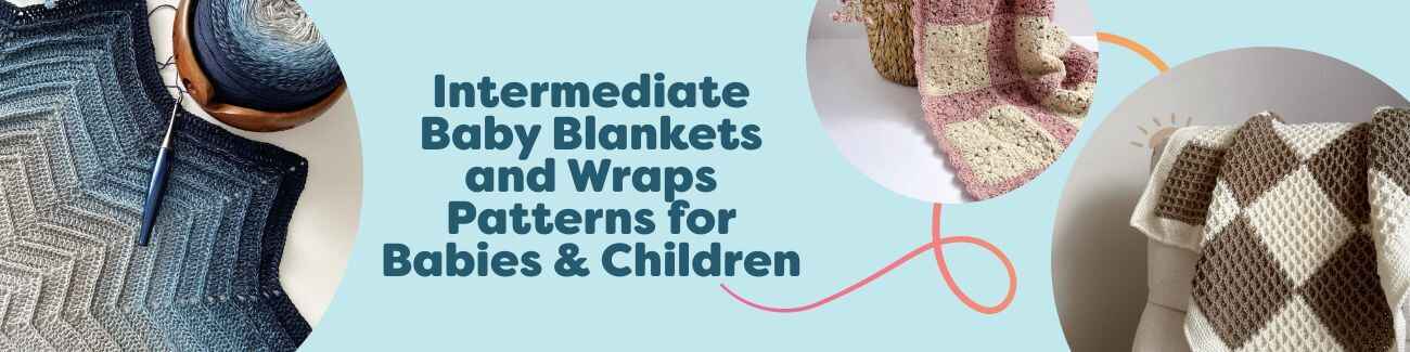 Assorted intermediate baby blanket and wrap patterns for babies and children from Hobbii, with styled samples like Star of Hunor and Heirloom Bloom.