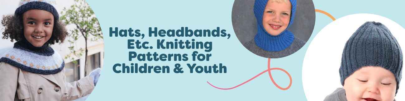 Collage of kids and teen hats, headbands, balaclavas and neck warmers made from free knitting patterns in soft, colorful yarns.