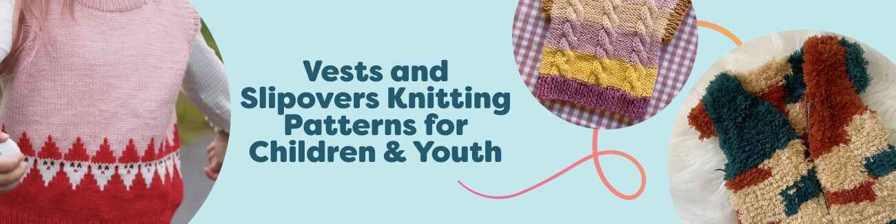 Collection of kids and youth knitted vests and slipovers featuring cables, colorwork, and playful motifs in multiple sizes; perfect layering pieces from Hobbii.