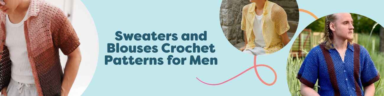 Collection of free men’s crochet sweaters, shirts, and hoodies from Hobbii, shown on models in soft yarns with textured stitches.