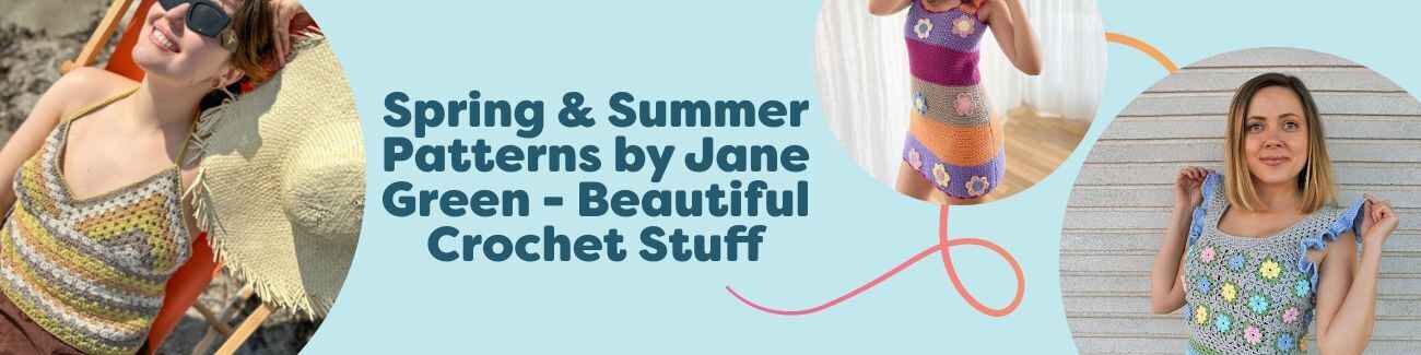Collage of free spring and summer crochet patterns by Jane Green from Hobbii, featuring lightweight tops, a crop top, and a flower dress in bright yarns.