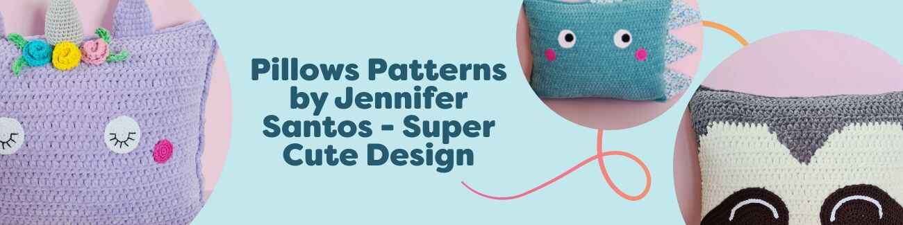 Collage of 9 free crochet pillow patterns by Jennifer Santos—unicorn, dino, sloth, GRL PWR, and kawaii ice cream pillows in bright yarn.