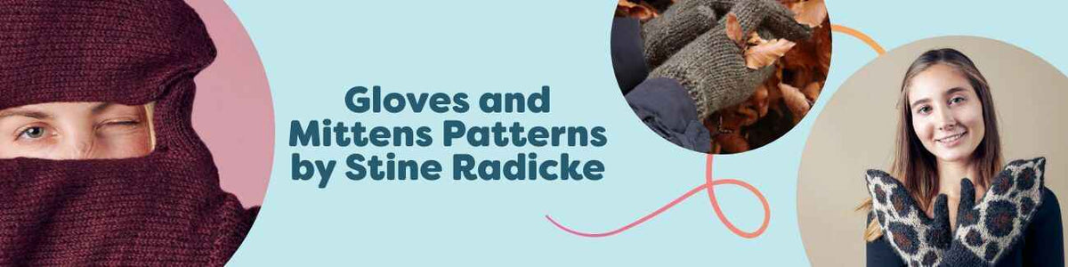 Assorted hand-knit and crochet mittens and gloves from Stine Radicke for Hobbii, styled flat with matching yarn skeins in cozy winter tones.