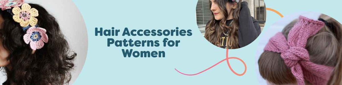 Women’s hair accessories pattern collection by Hobbii with crochet and knit headbands, scrunchies, and floral crowns styled on models.
