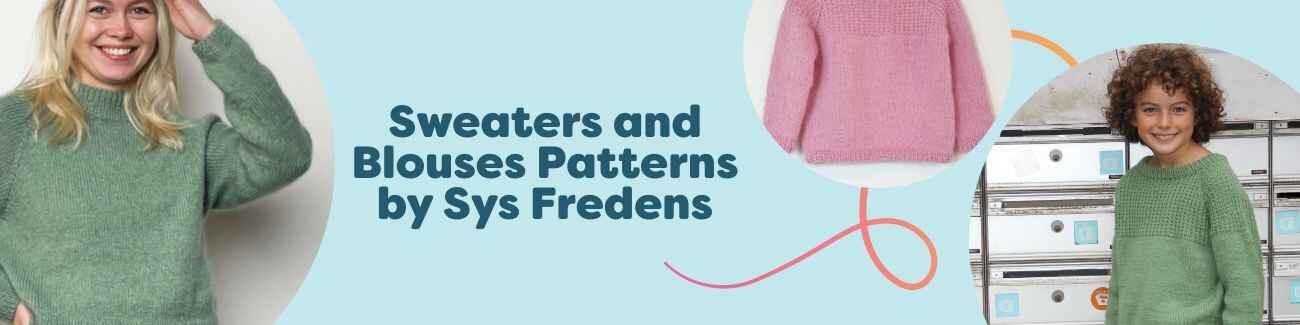 Collection image showing sweaters and blouses designed by Sys Fredens for Hobbii, featuring adult and kids styles in knitting and intermediate crochet.