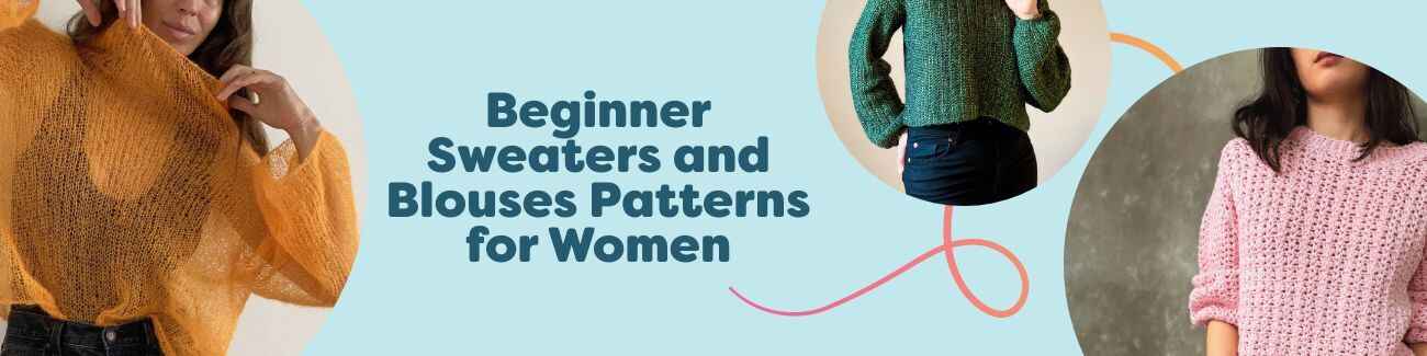 Collection image for Hobbii Beginner Sweaters and Blouses Patterns for Women, showing easy knit and crochet tops in soft neutrals and pastels laid flat.