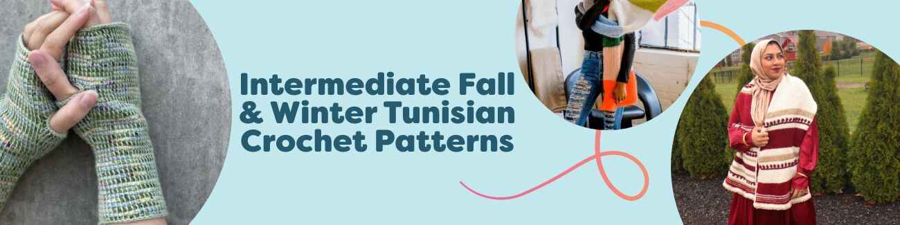 Collection image of intermediate fall and winter Tunisian crochet patterns from Hobbii, featuring wrist warmers, a scarf, a wrap, and a beaded shawl in cozy yarns.