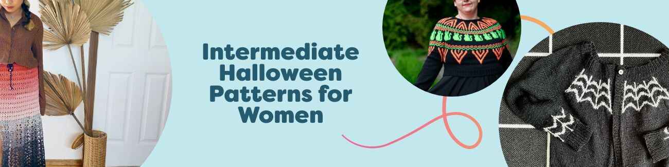 Women's intermediate Halloween knit and crochet patterns: witchy skirt, scary cat sweater, black cat hat, spooky vest, and cozy cardigan in autumnal yarns.