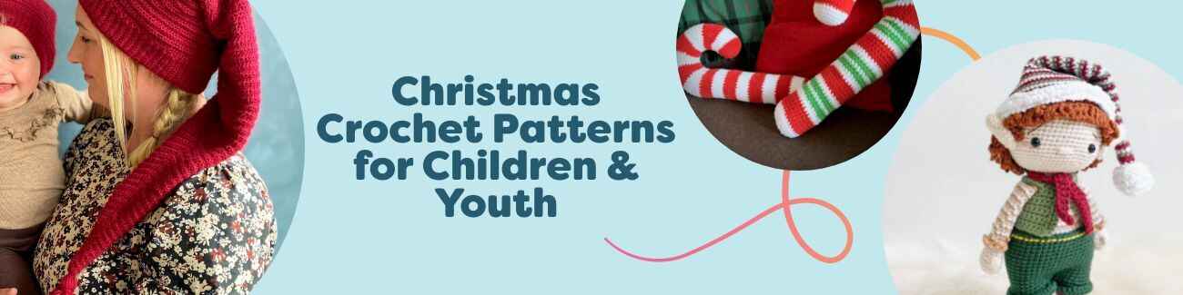 Assorted Christmas crochet patterns for children and youth, including pixie hats, elf and reindeer amigurumi, and candy cane pillow plushies.