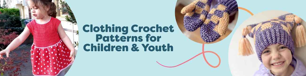Assorted free crochet clothing patterns for children and youth, including beanies, mittens, scarves, and a strawberry dress, displayed with Hobbii yarns.