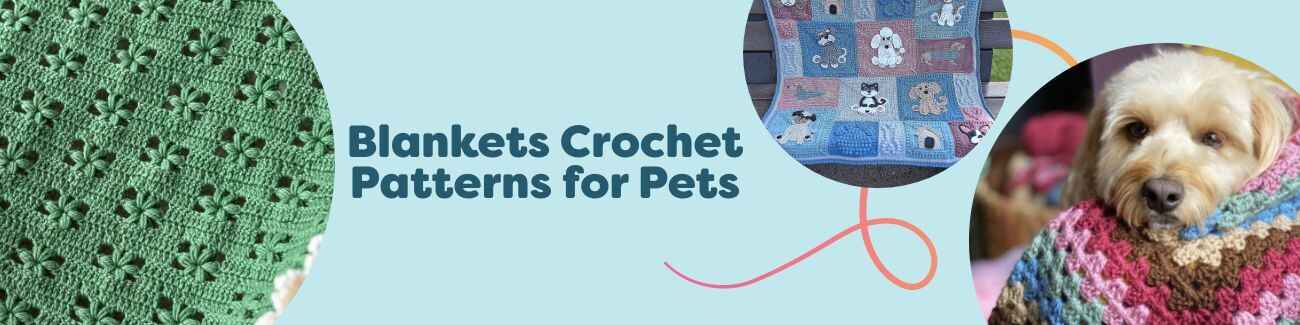 Collection of pet blanket crochet patterns for dogs and cats with cozy stitches, paw-print motifs, and soft yarns from Hobbii.