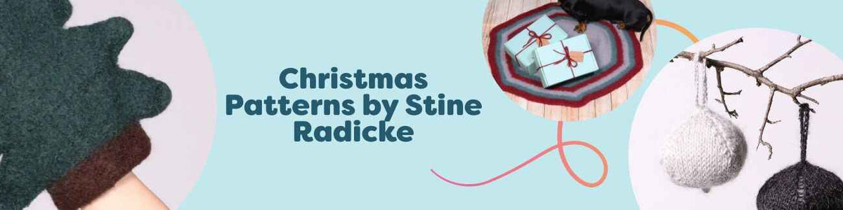 Festive collage of Stine Radicke Christmas knitting and crochet patterns from Hobbii, featuring ornaments, a felted grill mitt, a tree skirt, and a cozy sweater.