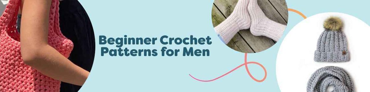 Beginner crochet patterns for men featuring simple beanies, scarves, socks, and accessories made with Hobbii yarns.