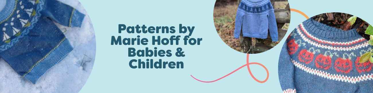 Curated selection of Marie Hoff patterns for babies and children on Hobbii, featuring colorful knitted sweaters with nautical, autumn, and playful spooky motifs.