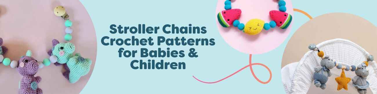 Colorful crochet stroller and pram chains with dino, fruit, bunny, and elephant motifs hanging across a baby stroller.