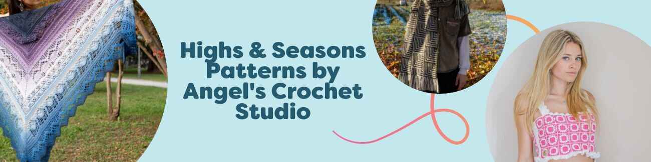 Crochet shawls, scarf, summer top, and accessories from the Highs & Seasons collection by Angel's Crochet Studio for Hobbii.