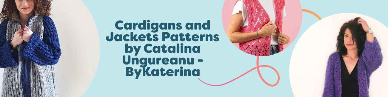 Collage showing free crochet cardigans, jackets, and vests designed by Catalina Ungureanu (ByKaterina) for Hobbii, modeled as cozy layering pieces.