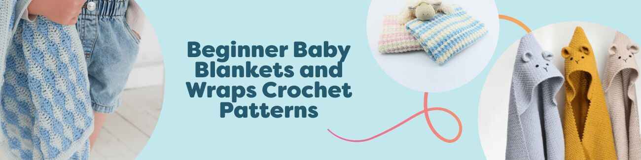 Assorted beginner-friendly crochet baby blankets and wraps in soft pastels with simple textures like V-stitch and waves, styled in a cozy nursery setting.