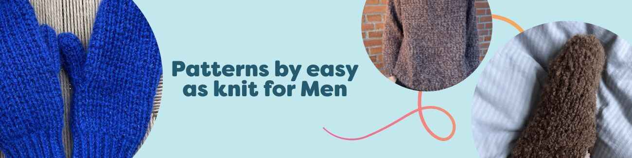 Men’s knitting patterns by easy as knit — mittens, slippers, and a men’s sweater styled with Hobbii yarn.