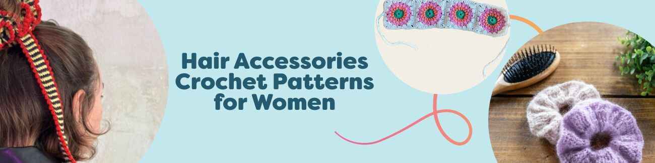 Collage of free crochet hair accessories for women: fluffy scrunchies, a bow, a wide headband, and a bandana made with Hobbii yarns.