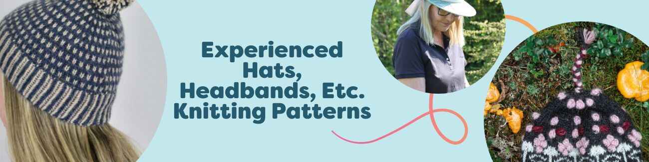 Collage of free experienced hat and headband knitting patterns, including textured beanies, an aviator cap, and a ribbed golf cap, shown in soft wool yarns.