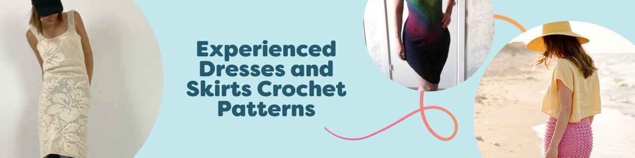 Free experienced crochet dress and skirt patterns from Hobbii: Blossom Robe dress, Tulipan dress, and Damask Rose skirt.