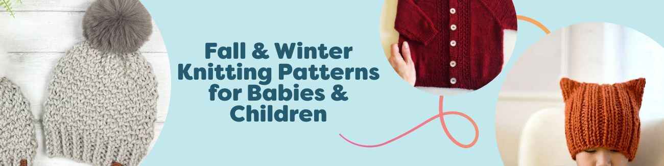 Fall and winter knitting patterns for babies and children from Hobbii: baby sweater, toddler cardigan, beanie, and mittens in soft, cozy yarns.