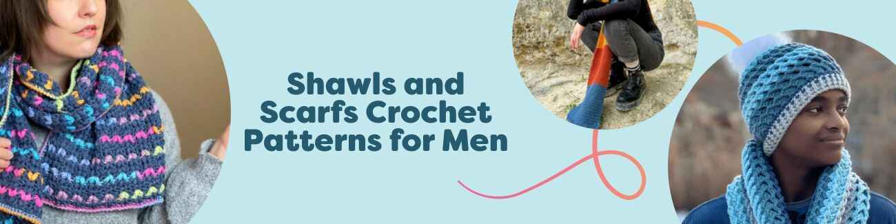 Collection of free men's crochet shawls and scarves from Hobbii, featuring neutral and bold styles suited to intermediate skill levels.