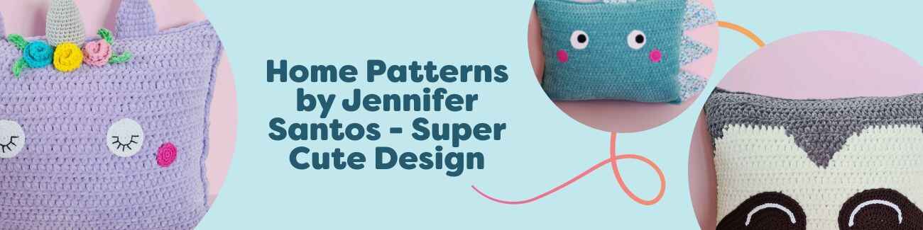 Collage of super cute home crochet patterns by Jennifer Santos for Hobbii: unicorn, dino and sloth pillows, a kawaii panda basket, and a watermelon rug.