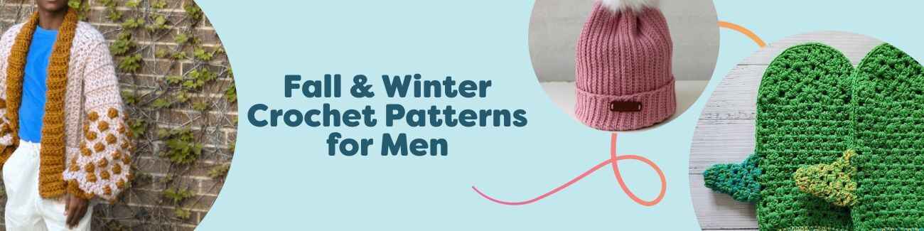 Men's fall and winter crochet patterns from Hobbii: rib stitch hat, granny mittens, and a textured bobble cardigan styled for cold-weather wear.
