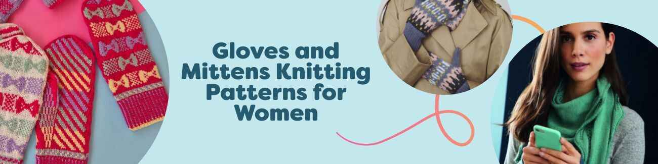 Selection of free women’s glove, mitten, and arm warmer knitting patterns from Hobbii, featuring Fair Isle, striped, and textured styles.