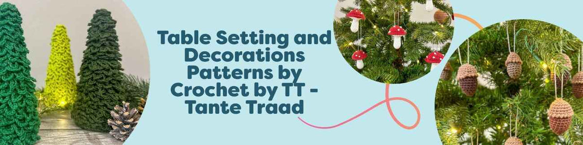 Crochet by TT - Tante Traad table-setting and Christmas decoration patterns shown: evergreen tree, angel, acorn, mushroom, and spiral, on Hobbii.