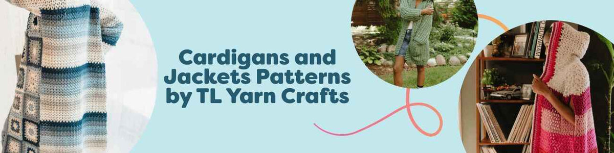 Selection of TL Yarn Crafts crochet cardigans, jackets, and a cape from Hobbii, styled in cozy yarns—ideal for intermediate crocheters.