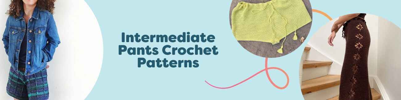 Assortment of free intermediate crochet pants patterns from Hobbii, featuring adult trousers, shorts, and baby pants with yarn and hooks.