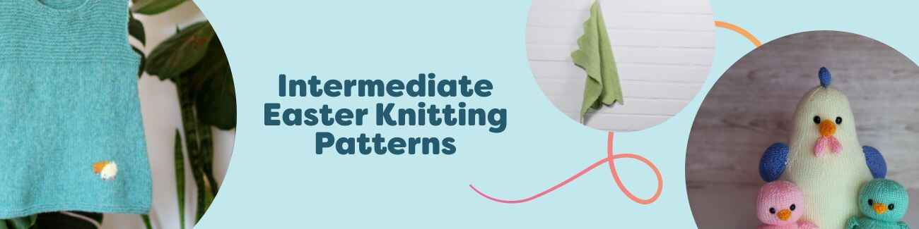 Collage of free intermediate Easter knitting patterns from Hobbii: mama chicken and bunny soft toys, felted eggs, kids dress, and a spring kitchen towel.