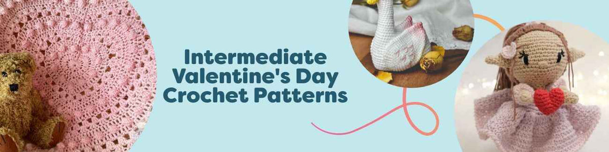 Intermediate Valentine's Day crochet projects from Hobbii: heart blanket, blooming heart pillow, amigurumi doll and swan, and a red heart basket with pink yarns.
