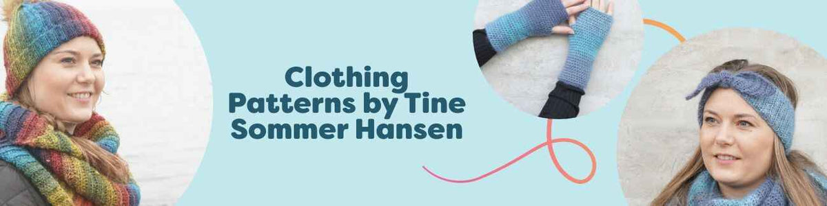 Selection of Tine Sommer Hansen clothing patterns—headbands, scarves, wrist warmers and hats—knit and crochet designs made with Hobbii yarn.