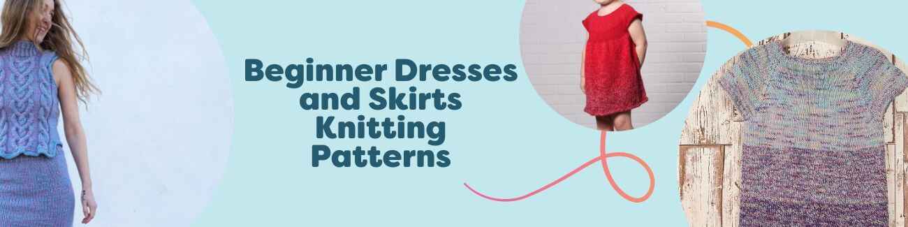 Beginner dress and skirt knitting patterns from Hobbii, featuring simple garments, yarn, and needles for new knitters.