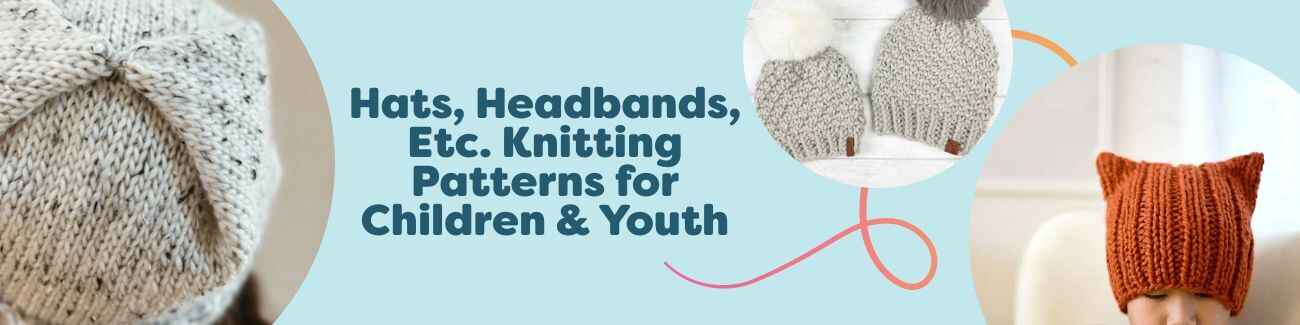 Assortment of kids' knit hats and headbands in Hobbii yarn - beanies, ear warmers, and playful textures sized for children and youth.