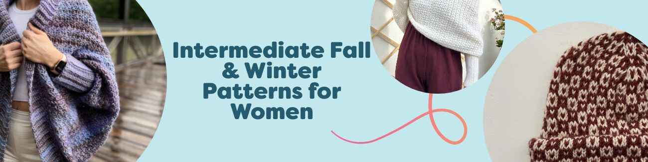 A curated selection of women's intermediate fall and winter knit and crochet patterns—sweaters, cardigans, beanies, and shawls—made with Hobbii yarns.