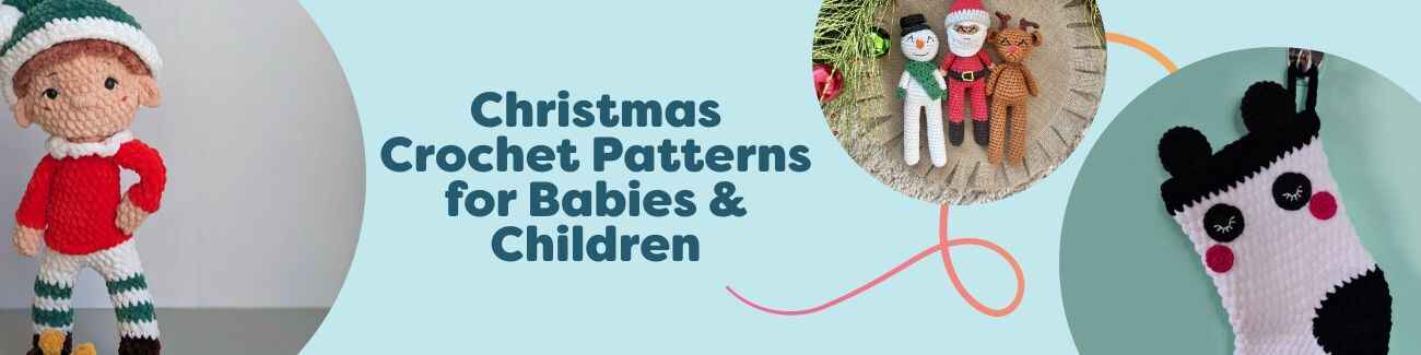 Collage of free Christmas crochet patterns for babies and kids—stockings, reindeer kids sweater, and amigurumi dolls—crocheted with Hobbii yarns on a festive backdrop.