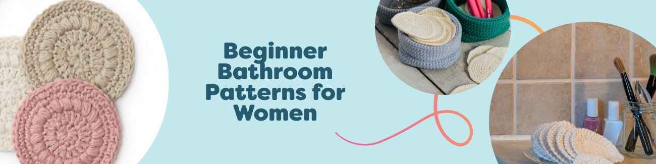 Beginner-friendly bathroom knit and crochet patterns: face scrubbies, cotton pads, and scrubbing cloths in soft cotton yarn.